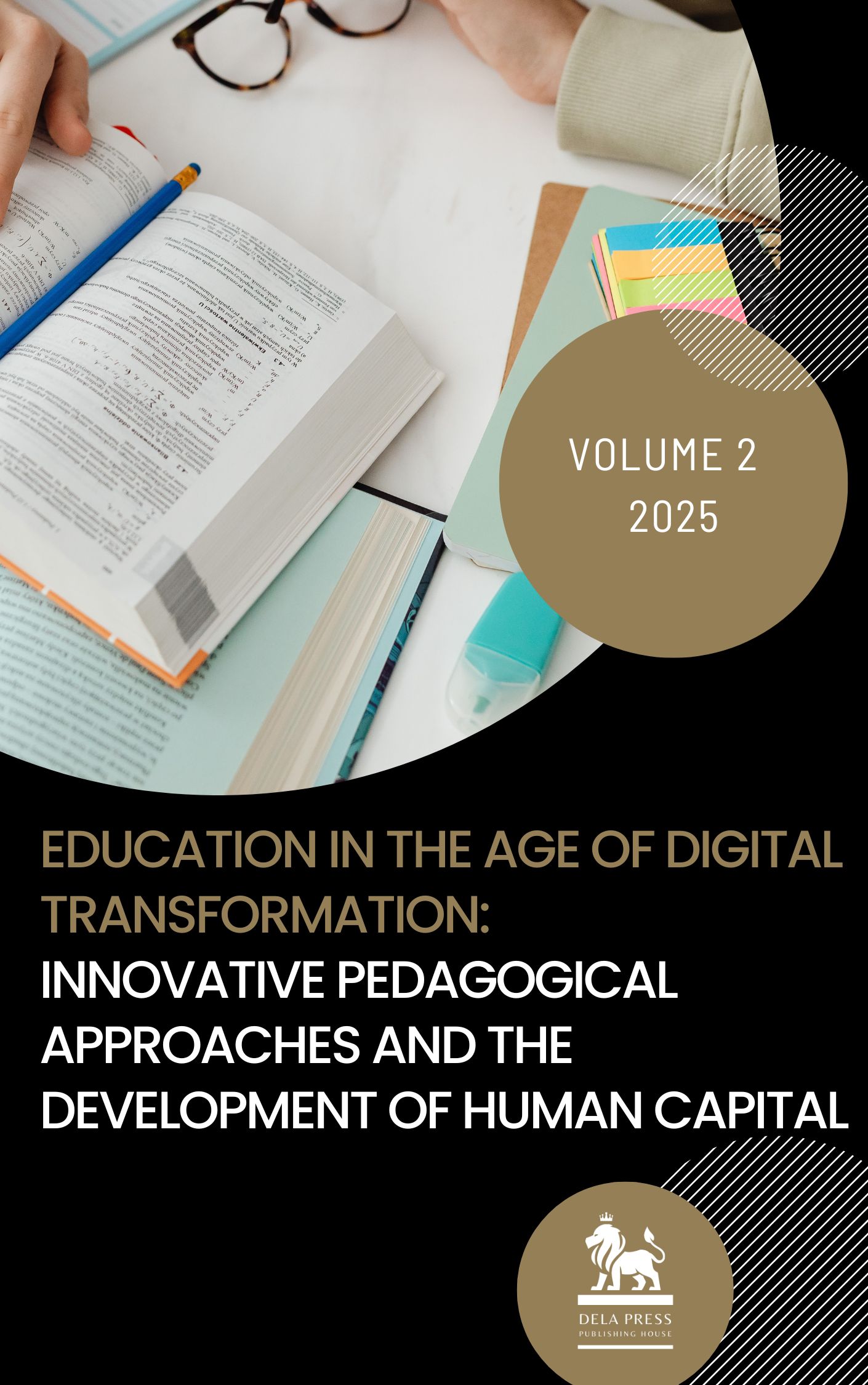 					View No. 002 (2025): Education in the Age of Digital Transformation: Innovative Pedagogical Approaches and the Development of Human Capital
				