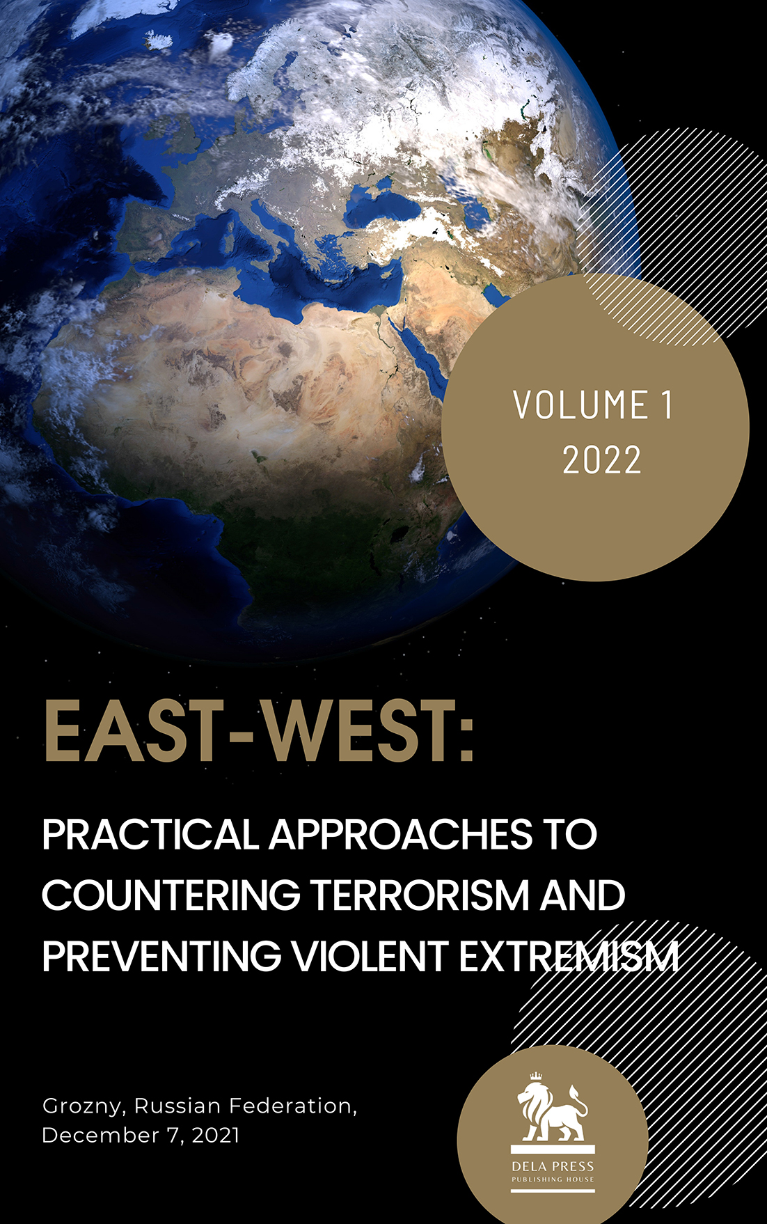 					View No. 01 (2022): East – West: Practical Approaches to Countering Terrorism and Preventing Violent Extremism
				